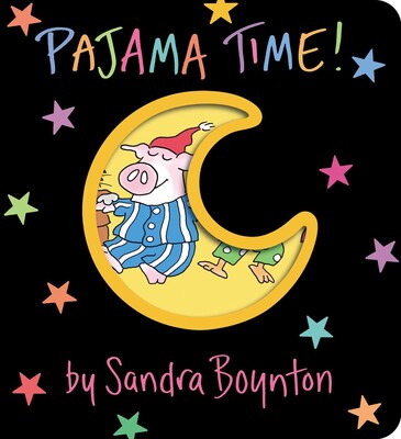 PAJAMA TIME! BY SANDRA BOYNTON