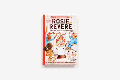 ROSIE REVERE AND THE RAUCOUS RIVETERS