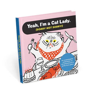 I'M A CAT LADY SORRY NOT SORRY BOOK