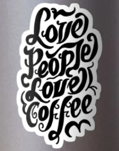 LOVE PEOPLE LOVE COFFEE STICKER