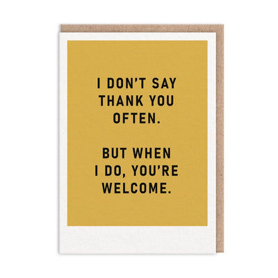 YOU'RE WELCOME THANK YOU CARD
