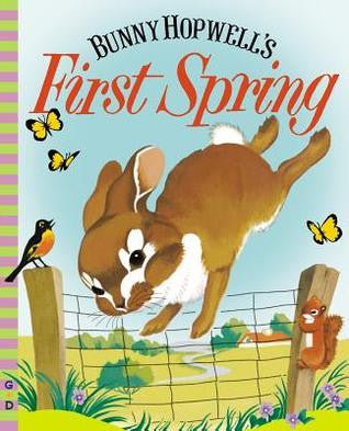 BUNNY HOPWELL'S FIRST SPRING