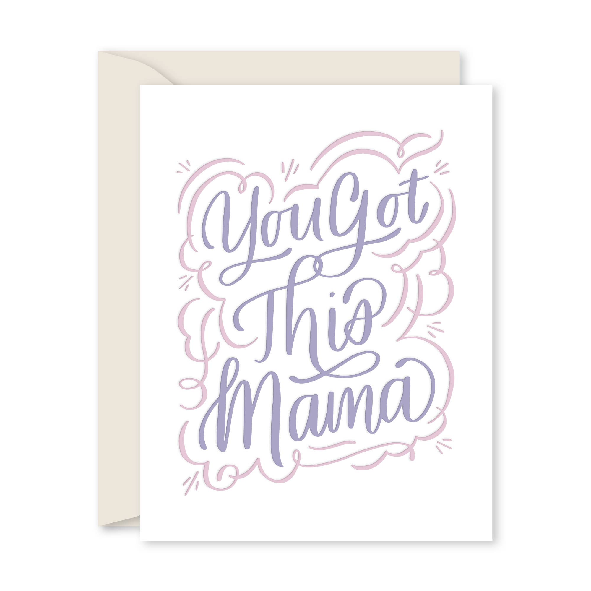 YOU GOT THIS MAMA GREETING CARD