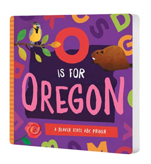 O IS FOR OREGON